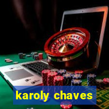 karoly chaves